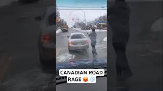 CANADIAN ROAD RAGE  ️