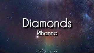 diamonds (lyrics) - song by Rihanna