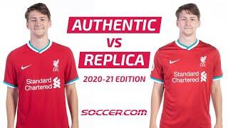 Authentic vs Replica Soccer Jerseys - Key Differences Explained | 2020-21 Edition