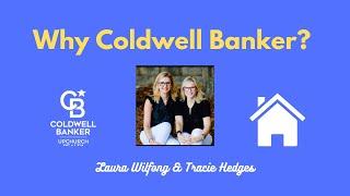 Why did we choose Coldwell Banker?