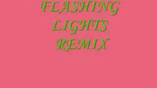 FLASHING LIGHTS REMIX