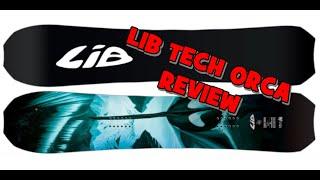 Lib Tech Orca Review, We finally Get One!