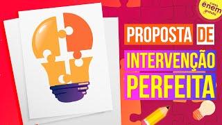 HOW TO WRITE THE INTERVENTION PROPOSAL IN THE ENEM ESSAY