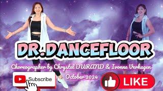 Dr. Dancefloor Line Dance || Choreographer by Chrystel DURAND & Ivonne Verhagen - October 2024