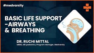 Basic Life Support – Airways & Breathing | @MedvarsityOnlineLtd