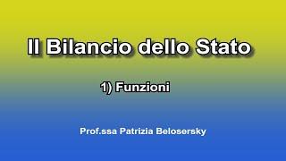 Bilancio dello stato 1) Funzioni