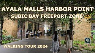 AYALA MALLS HARBOR POINT SUBIC BAY FREEPORT ZONE WALKING TOUR 2024 [4K HDR]