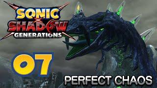 Sonic Generations - Part 7 - Perfect Chaos! (Sonic X Shadow Generations)