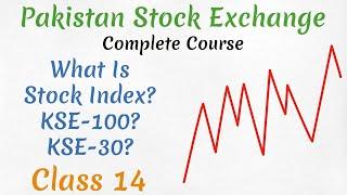 What are stock indexes in Pakistan Stock Exchange? KSE-100 KSE-30 KMI-30 ALLSHR