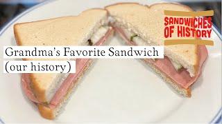 Grandma’s Favorite Sandwich (our history) on Sandwiches of History⁣