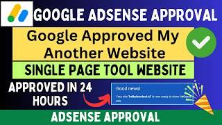 Google Adsense Approved My Another Website  | Adsense Approved in 24 hours With Proof 