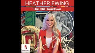 Introducing Heather Ewing   The CRE Rundown