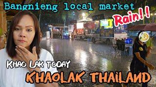 How is Khao Lak today ? Nangthong Beach |Bangnieng Local market | KhaoLak Thailand