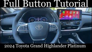 2024 Grand Highlander Platinum - (FULL Button Tutorial)