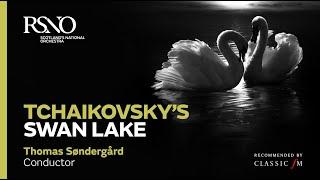 Tchaikovsky Swan Lake Suite – Thomas Søndergård – Royal Scottish National Orchestra
