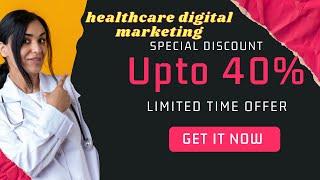 Discount Offer Digital Marketing Services | Doctor Marketing | Hospital | Healthcare Business