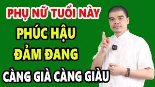 Phụ Nữ 5 Tuổi Này Phúc Hậu Đảm Đang Giỏi Giữ Tiền Càng Già Càng Giàu Cả Đời Phú Quý