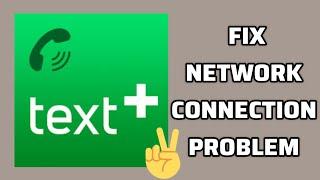 Fix textPlus App Network Connection (No Internet) Problem|| TECH SOLUTIONS BAR