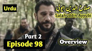 Sultan Salahuddin Ayyubi - Episode 98 | Part 2 - Overview