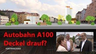 Deckel drauf: SPD will Überbauung der Autobahn A100 in Berlin-Charlottenburg | Abendschau 09.09.2018