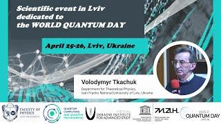 Volodymyr Tkachuk: "Quantum bits and Universe"