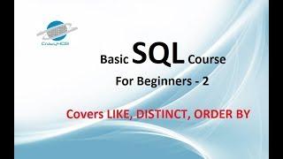 SQL Like Operator - SQL Distinct - SQL Order By - SQL Tutorial for Beginners - SQL for Beginners