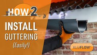 How to Install Guttering - Easily! | Aluflow® Gutter