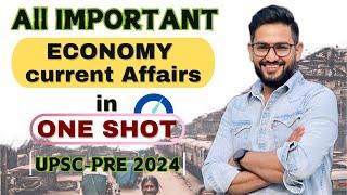 *All Important ECONOMY CAs for UPSC-PRE 2024 with RATIONAL #ias #upscpre2024  #prelims2024