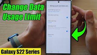 Galaxy S22/S22+/Ultra: How to Change Data Usage Limit