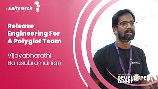 Release Engineering For A Polyglot Team - Vijayabharathi Balasubramanian