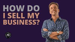 How Do I Sell My Business?