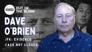 Out Of The Blank #1682 - Dave O’Brien