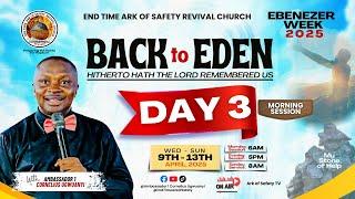 EBENEZER WEEK 2025 || BACK TO EDEN || DAY 3 NIGHT || 11-04-2025