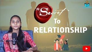 THE SECRET TO RELATIONSHIP | SELF LOVE | FAMILY BOND | FRIENDSHIP | LOVE | PROFESSIONAL |