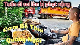 Cơm bê Thui Quãng Ngãi món ngon bắc Nam-Tuấn container bị phạt nặng vì lỗi chạy sai làn Đường