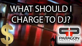 How Much Should I Charge As A DJ?