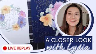 LIVE - A Closer Look With Lydia- April Marvelous Monthly Release