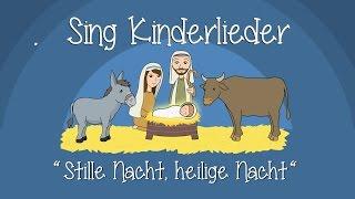 Stille Nacht, heilige Nacht - Weihnachtslieder zum Mitsingen | Sing Kinderlieder