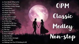 OPM Classic Medley Non-stop -  Sleeping Old Love Songs Collection