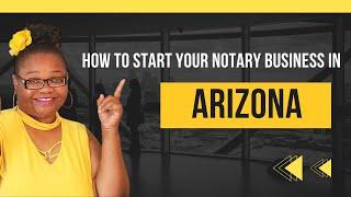 How to start Notary Business in Arizona,  General Notary Work. Notary Training In Arizona