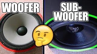 Woofer VS Subwoofer