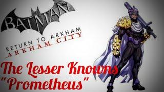 Batman: Arkham - The Lesser Knowns - Prometheus