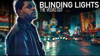 The Weeknd - Blinding Lights Music Video - The Vegas Cut
