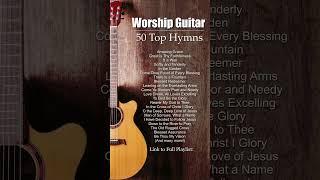 Peaceful Christian Worship - Amazing Grace #instrumentalhymns #guitar