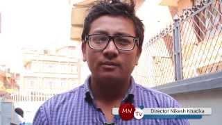 Interview with Director  Nikesh khadka