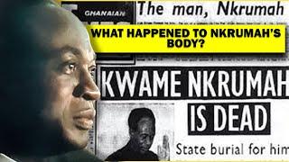 The Mystery of What Happened to the Body of Kwame Nkrumah