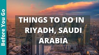 10 BEST Things to do in Riyadh, Saudi Arabia | Travel Guide