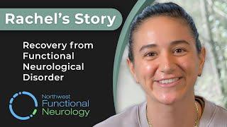 How Rachel Beat Functional Movement Disorder - Effective Neurological Treatment