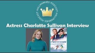 Actress Charlotte Sullivan Interview (TWO FOR THE WIN)