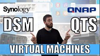 Synology DSM vs QNAP QTS - Virtual Machine Deployment